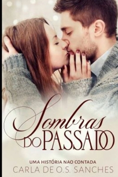 Paperback Sombras do Passado: Uma História Não Contada [Portuguese] Book