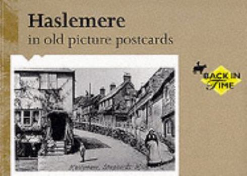 Haslemere in Old Picture Postcards