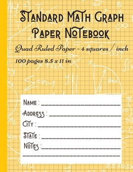 Standard Math Graph Paper Notebook - Quad Ruled Paper - 4 squares / inch - 100 pages 8.5 x 11 in: Composition Journal Graphing Paper Blank Simple Grid Paper for Math Science Students Large