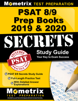 Paperback PSAT 8/9 Prep Books 2019 & 2020 - PSAT 8/9 Secrets Study Guide, Full-Length Practice Test with Detailed Answer Explanations: [Includes Step-By-Step Re Book