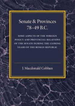 Paperback Senate and Provinces 78-49 B.C Book