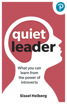 Paperback Quiet Leader: What you can learn from the power of introverts Book