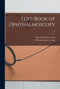 Paperback Text-book of Ophthalmoscopy; v.1 Book