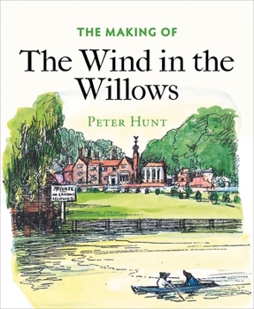 Paperback The Making of the Wind in the Willows Book