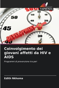 Coinvolgimento dei giovani affetti da HIV e AIDS (Italian Edition)