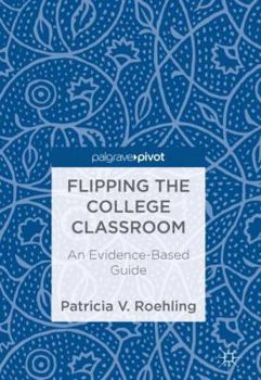 Hardcover Flipping the College Classroom: An Evidence-Based Guide Book