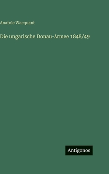 Die ungarische Donau-Armee 1848/49