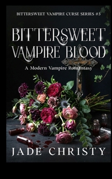Paperback Bittersweet Vampire Blood: A Modern Vampire Romantasy Book