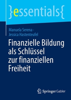 Paperback Finanzielle Bildung ALS Schlüssel Zur Finanziellen Freiheit [German] Book