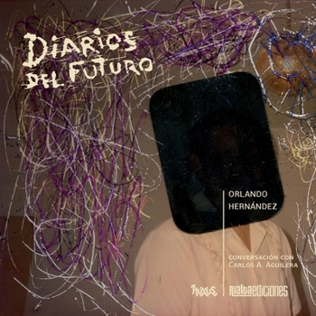 Diarios del futuro (Spanish Edition)