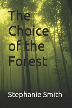 Paperback The Choice of the Forest Book