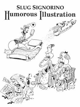 Hardcover Slug Signorino Humorous Illustration Book