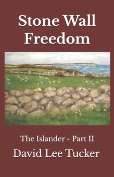 Stone Wall Freedom: Part II - The Islander