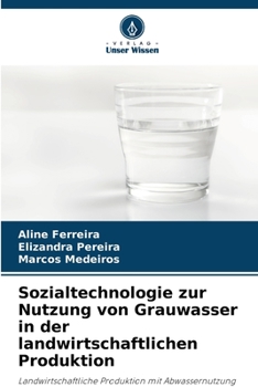 Paperback Sozialtechnologie zur Nutzung von Grauwasser in der landwirtschaftlichen Produktion [German] Book