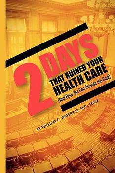 Paperback TWO DAYS That Ruined Your Health Care Book