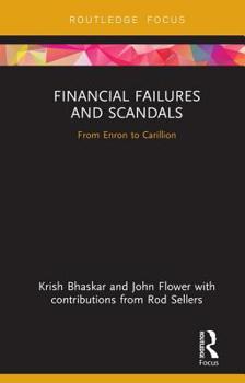 Hardcover Financial Failures and Scandals: From Enron to Carillion Book