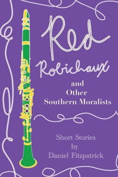 Paperback Red Robichaux and Other Southern Moralists Book