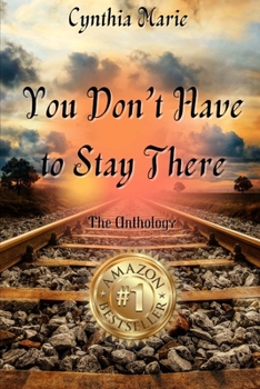 Paperback Cynthia Marie - You Don't Have to Stay There Book