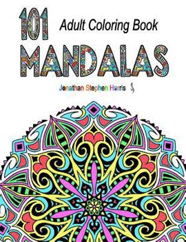 Paperback Mandala Coloring Book: Over 100 Unique Beautiful Stress Relieving Mandala Pattern Designs for Adult Relaxation (101 Mandalas) (Volume 1) Book