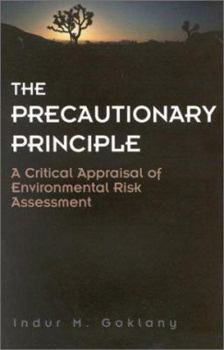 Hardcover The Precautionary Principle: A Critical Appraisal Book