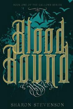 Blood Bound - Book #1 of the Gallows