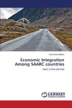 Paperback Economic Integration Among SAARC countries Book