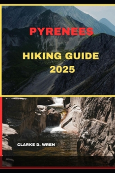 Paperback Pyrenees Hiking Guide 2025 Book