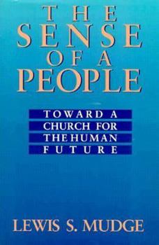 Paperback The Sense of a People: Toward a Church for the Human Future Book