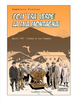 Paperback Com'era verde la mia Montagna: Amiata 1939 - cronaca di una tragedia [Italian] Book