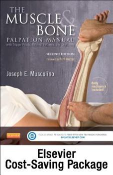 Paperback The Muscle and Bone Palpation Manual with Trigger Points, Referral Patterns and Stretching - Elsevier E-Book on Vitalsource and Evolve Package (Retail Book