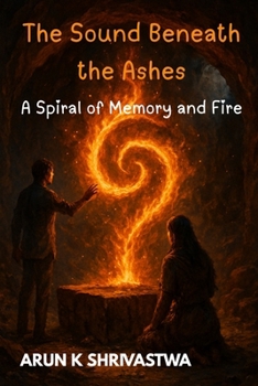Paperback The Sound Beneath the Ashes: A Spiral of Memory and Fire Book