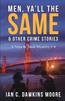 Paperback Men, Ya'll the Same: A Nina & Mani Mystery #4 Book