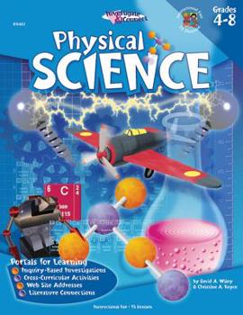 Paperback Physical Science, Grades 4 - 8: Investigate & Connect Book