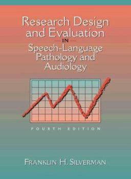 Hardcover Research Design and Evaluation in Speech-Language Pathology and Audiology Book