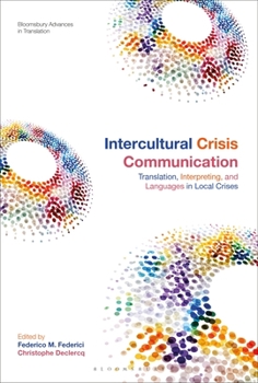 Paperback Intercultural Crisis Communication: Translation, Interpreting and Languages in Local Crises Book