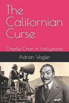 Paperback The Californian Curse: Charlie Chan in Hollywood Book