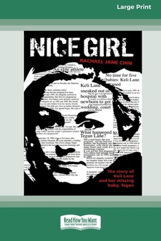 Paperback Nice Girl: Whatever Happened to Baby Tegan Lane [Standard Large Print 16 Pt Edition] Book