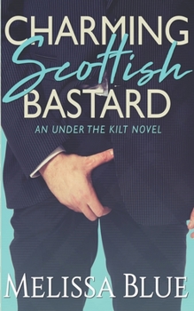 Paperback Charming Scottish Bastard Book