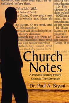 Paperback Church Notes: A Personal Journey toward Spiritual Transformation Book