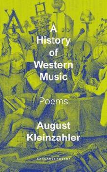 Carcanet Poetry A History of Western Music Poems.