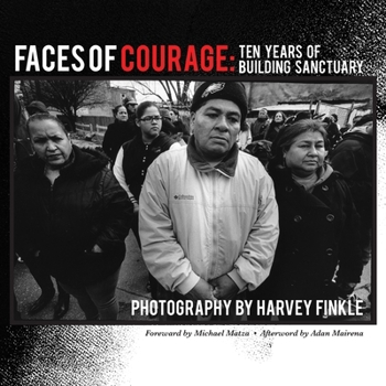 Paperback Faces of Courage: Ten Years of Building Sanctuary Book