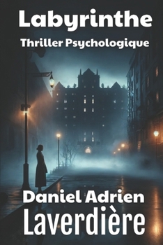 Labyrinthe: Thriller Psychologique (French Edition)