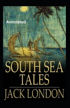 Paperback South Sea Tales Annotated Book