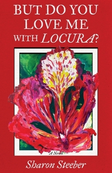 Paperback But Do You Love Me with Locura? Book