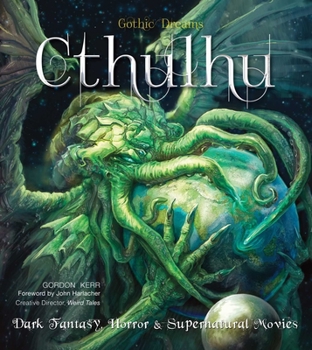Hardcover Cthulhu: Dark Fantasy, Horror & Supernatural Movies Book
