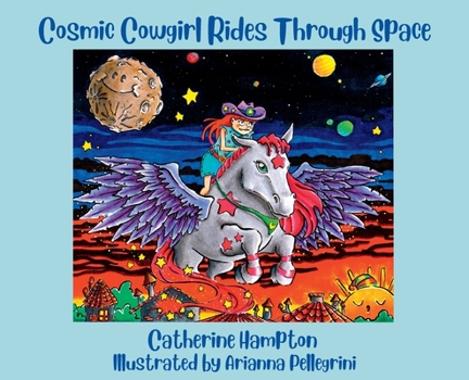 Hardcover Cosmic Cowgirl Rides Through Space Book