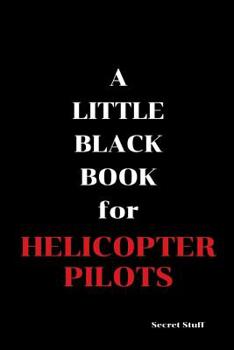 Paperback A Little Black Book: For Helicopter Pilots Book