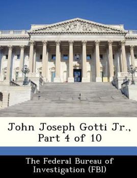 Paperback John Joseph Gotti Jr., Part 4 of 10 Book