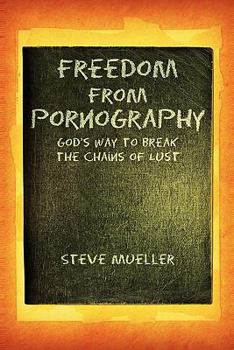 Paperback Freedom from Pornography Book