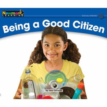 Being A Good Citizen (Rising Readers) - Book  of the Rising Readers